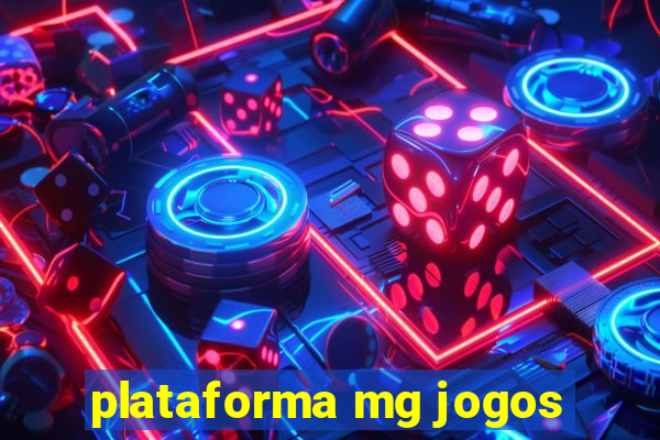 plataforma mg jogos