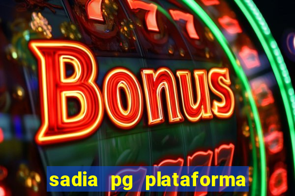 sadia pg plataforma de jogos