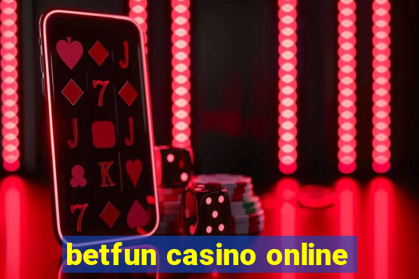 betfun casino online