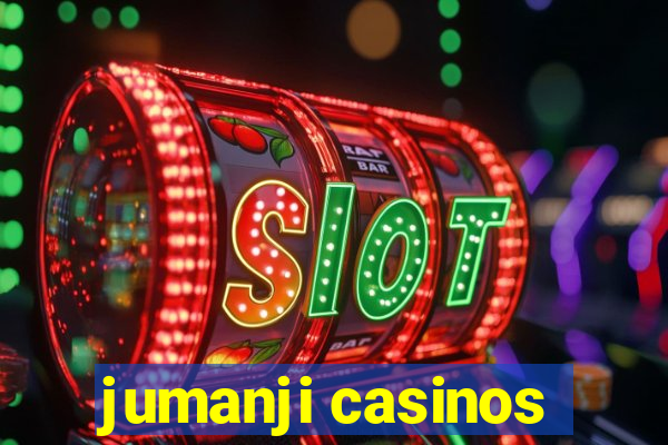 jumanji casinos