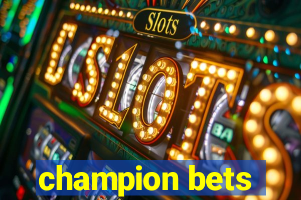 champion bets