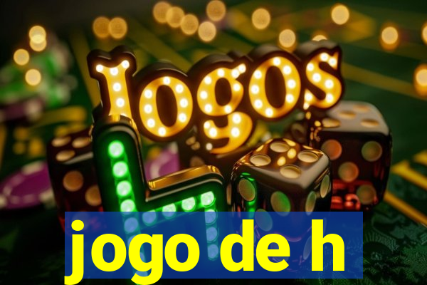 jogo de h