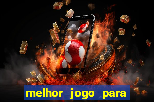 melhor jogo para jogar na blaze