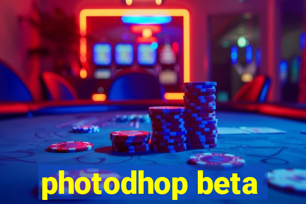 photodhop beta