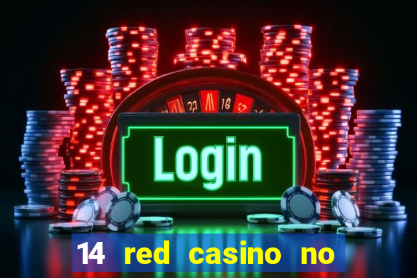 14 red casino no deposit bonus codes