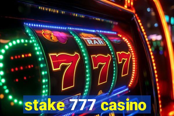 stake 777 casino