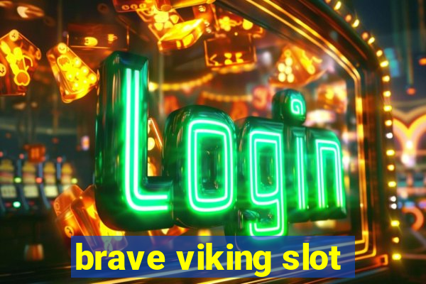 brave viking slot