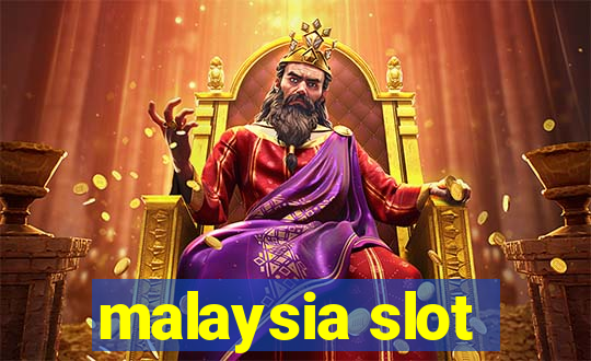 malaysia slot