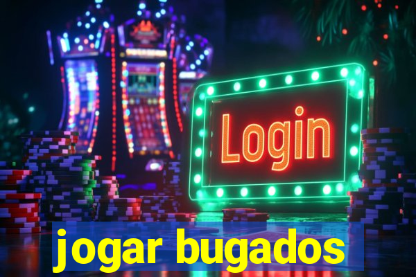 jogar bugados