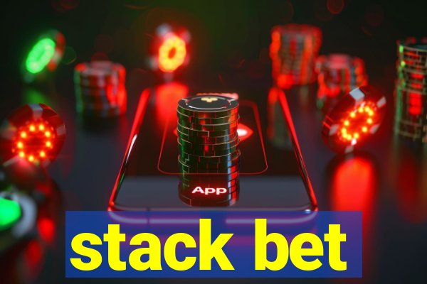 stack bet