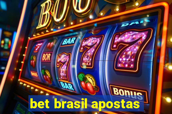 bet brasil apostas