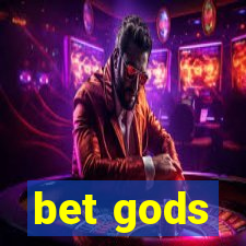 bet gods