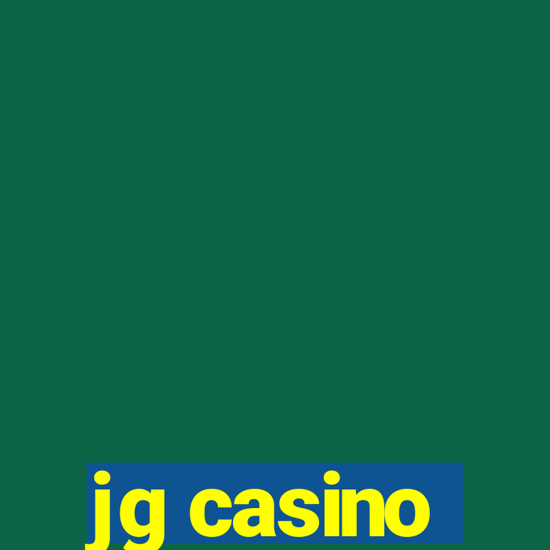 jg casino