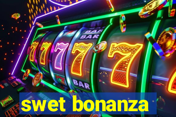 swet bonanza