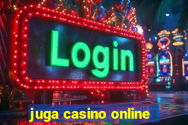 juga casino online