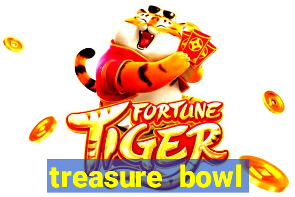 treasure bowl melhor horário para jogar