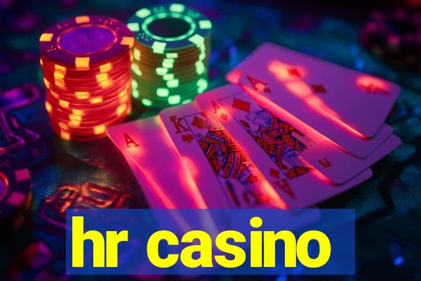 hr casino