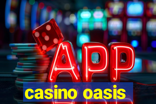 casino oasis