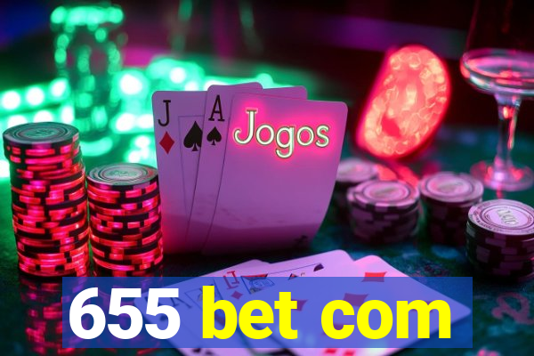 655 bet com