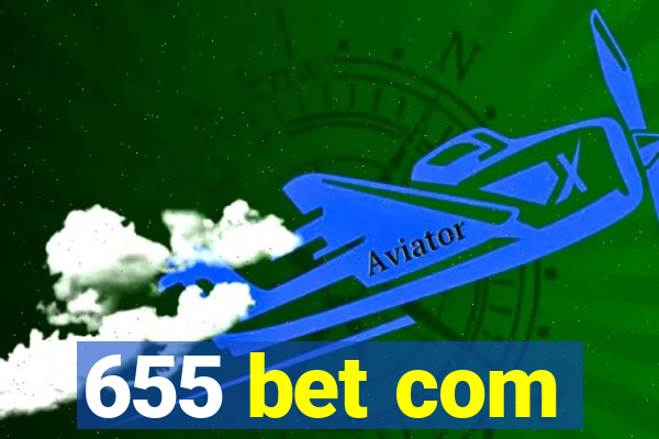 655 bet com