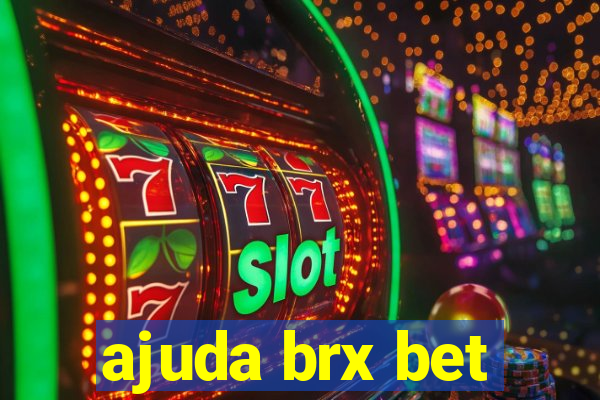 ajuda brx bet