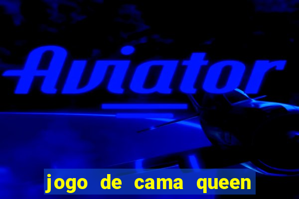 jogo de cama queen buona fortuna