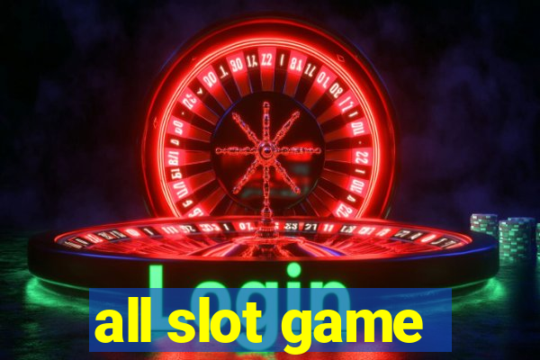 all slot game