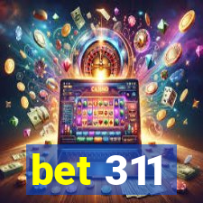 bet 311