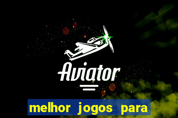 melhor jogos para ganhar dinheiro