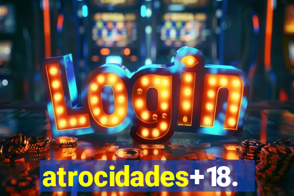 atrocidades+18.com