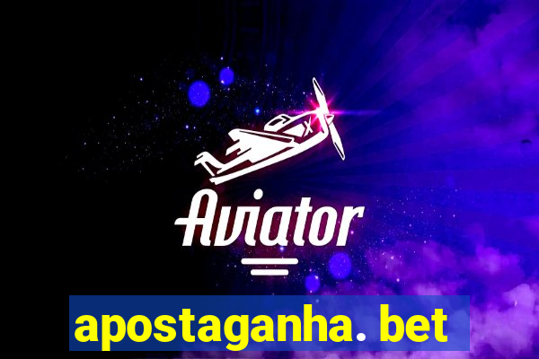 apostaganha. bet