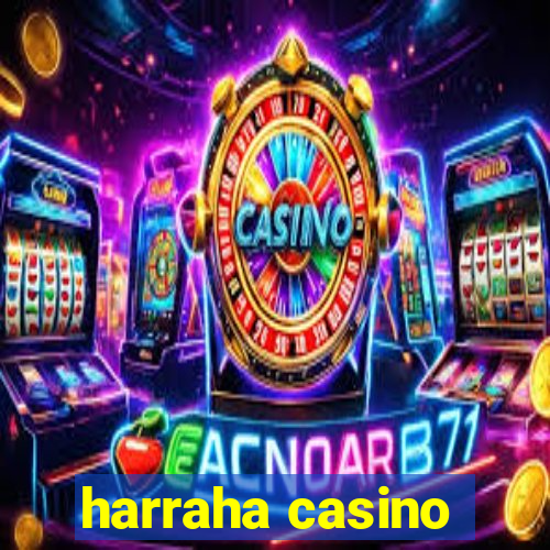 harraha casino