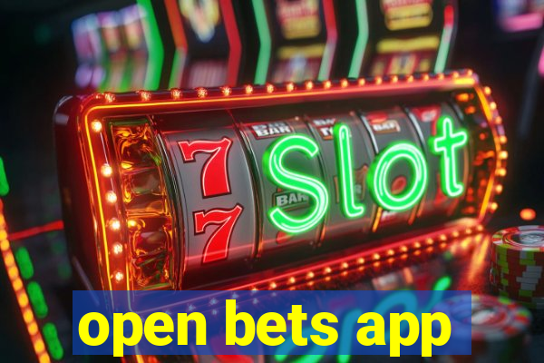 open bets app