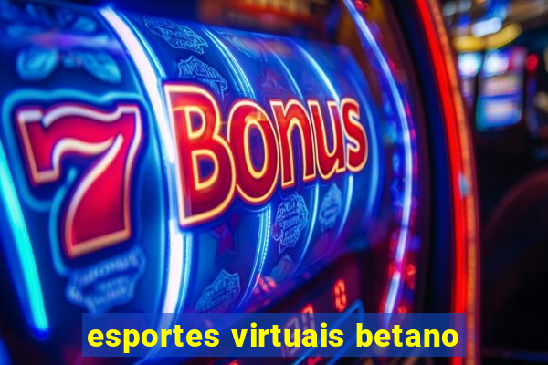 esportes virtuais betano