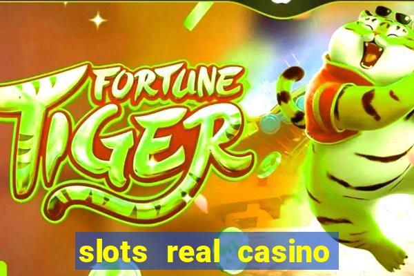 slots real casino paga mesmo