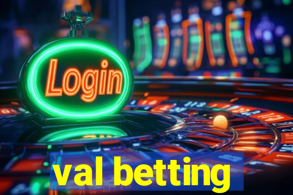 val betting