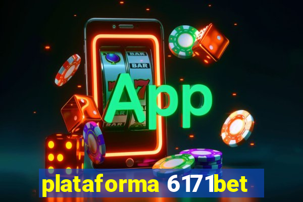 plataforma 6171bet