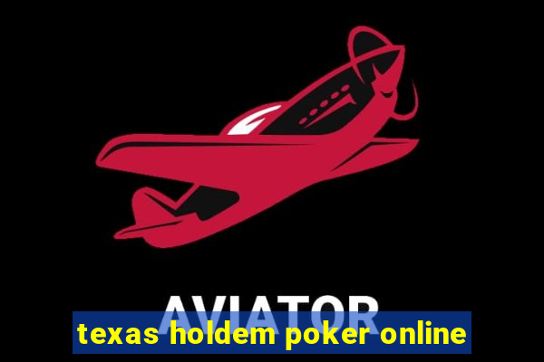 texas holdem poker online