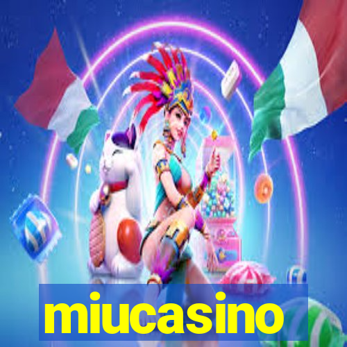 miucasino