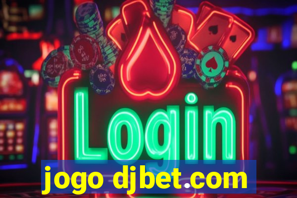 jogo djbet.com