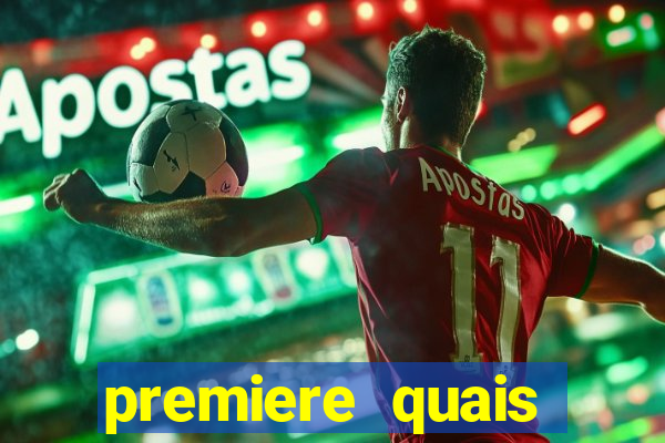 premiere quais jogos passam