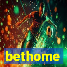 bethome