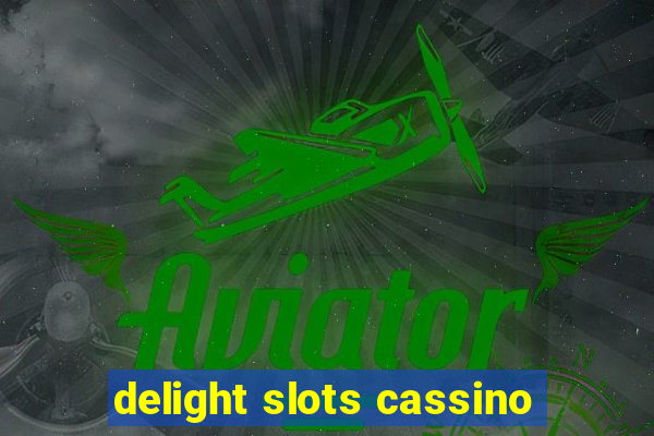 delight slots cassino