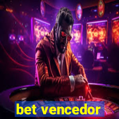 bet vencedor