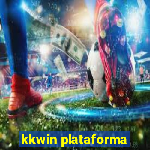 kkwin plataforma