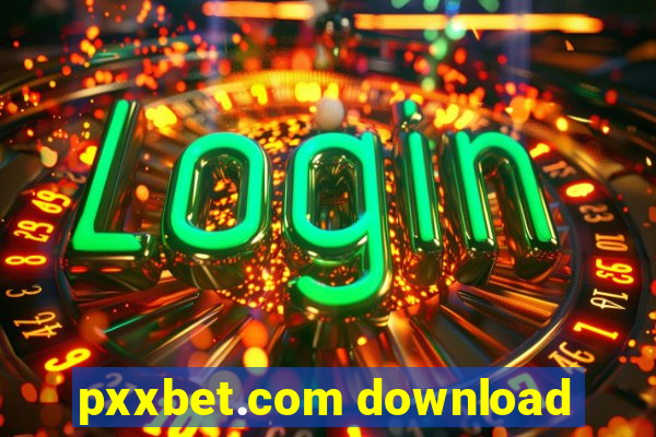 pxxbet.com download