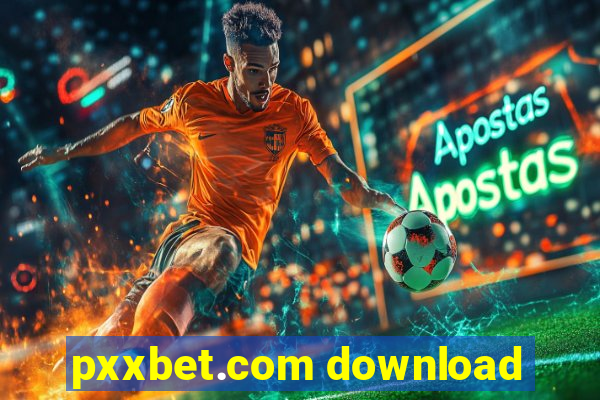 pxxbet.com download