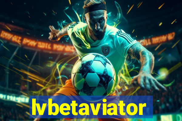 lvbetaviator