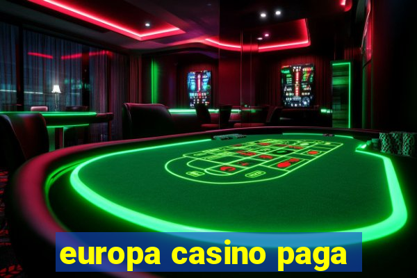 europa casino paga