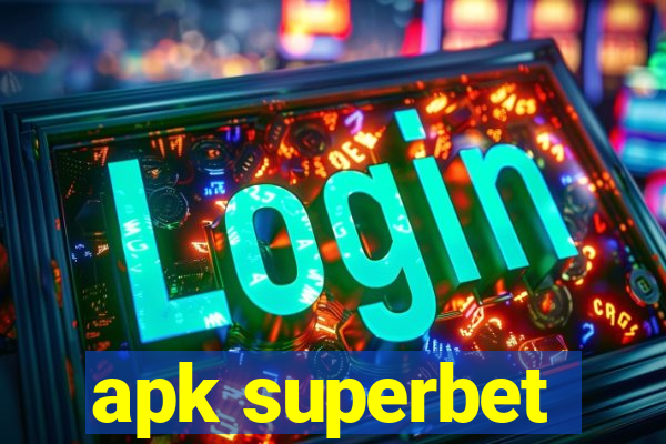 apk superbet